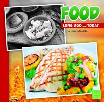 Hardcover Food Long Ago and Today Book