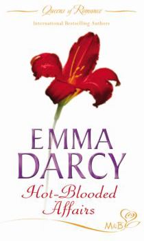 Paperback Hot Blooded Affairs (Queens of Romance) (Silhouette Shipping Cycle) (Silhouette Shipping Cycle) Book