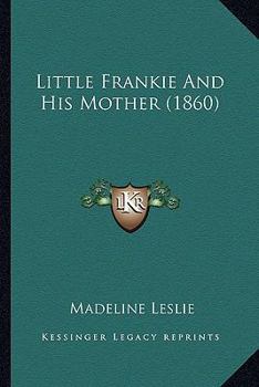Little Frankie and his Mother - Book  of the Little Frankie