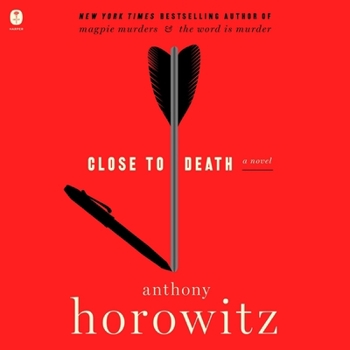 Close to Death (Hawthorne and Horowitz Mysteries)