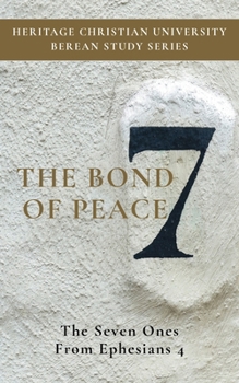 Paperback The Bond of Peace: The Seven Ones from Ephesians 4 Book