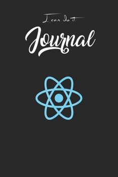 I Can Do It Journal: Reactjs Reactjs Official Logo Javascript Framework Blank Ruled Line for Student and School Teacher Diary Journal Notebook Size ... Friend with 120 Pages of 6inx9in Blank Paper