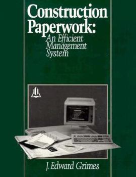 Paperback Construction Paperwork: An Efficient Management System Book