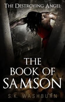 Paperback The Book of Samson: The Destroying Angel Book