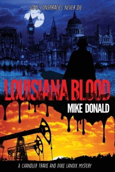 Paperback Louisiana Blood: A Chandler Travis and Duke Lanoix mystery thriller. Book