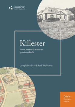 Paperback Killester: From Medieval Manor to Garden Suburb Book