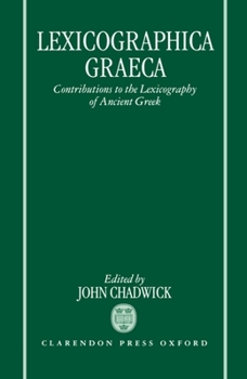 Hardcover Lexicographica Graeca: Contributions to the Lexicography of Ancient Greek Book