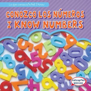Conozco Los Números / I Know Numbers - Book  of the Lo Que Conozco / What I Know