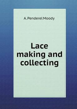 Paperback Lace Making and Collecting Book