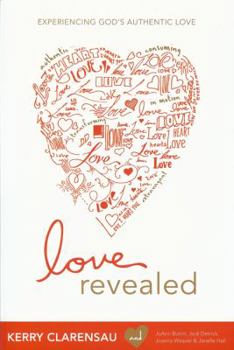 Paperback Love Revealed: Experiencing God's Authentic Love Book