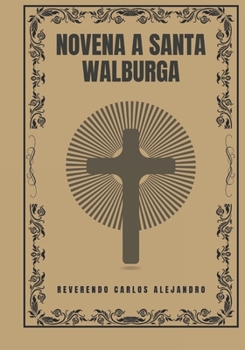 Paperback Novena a Santa Walburga [Spanish] Book