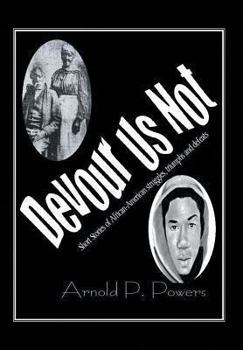 Hardcover Devour Us Not: Short Stories of African American History Book