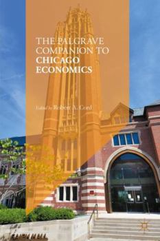 Paperback The Palgrave Companion to Chicago Economics Book