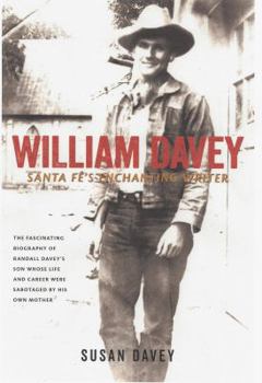 Hardcover WILLIAM DAVEY/Santa Fe's Enchanting Writer Book