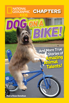Paperback Dog on a Bike!: And More True Stories of Amazing Animal Talents! Book