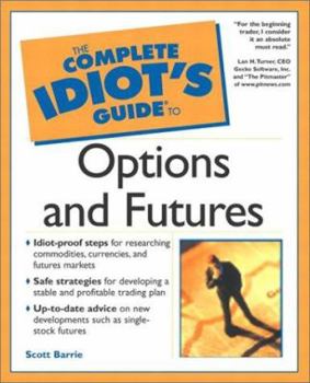 Paperback The Complete Idiot's Guide to Options and Futures: 6 Book