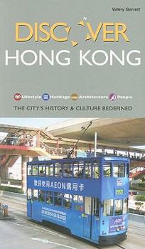 Hong Kong: The City's History & Culture Redefined (Discover)