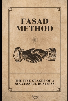 Paperback Fasad Method: The Five Stages Of A Successful Business Book
