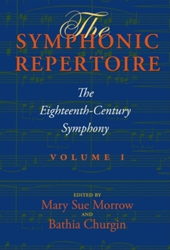 Hardcover The Symphonic Repertoire, Volume I: The Eighteenth-Century Symphony [With CD (Audio)] Book