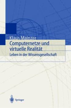 Paperback Computernetze Und Virtuelle Realität: Leben in Der Wissensgesellschaft [German] Book