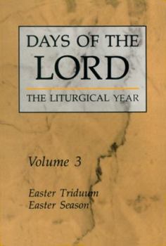 Paperback Days of the Lord: Volume 3: Easter Triduum, Easter Season Volume 3 Book