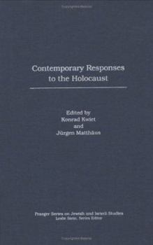 Contemporary Responses to the Holocaust (Praeger Series on Jewish and Israeli Studies)