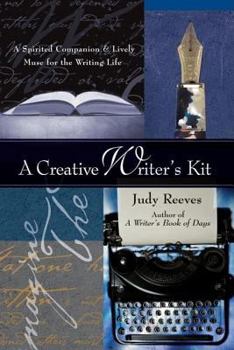 Paperback A Creative Writer's Kit: A Spirited Companion & Lively Muse for the Writing Life [With BookWith Cards] Book