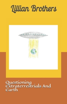 Paperback Questioning Extraterrestrials And Earth Book