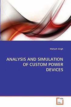 Paperback Analysis and Simulation of Custom Power Devices Book