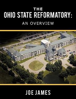 Paperback The Ohio State Reformatory: An Overview Book