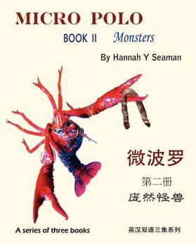 Paperback Micro Polo (A series of three books): Book II Monsters (bilingual English and Chinese) Book