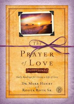 Paperback Prayer of Love Devotional: Daily Readings for Living a Life of Love Book