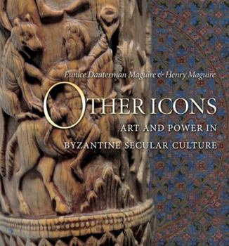 Hardcover Other Icons: Art and Power in Byzantine Secular Culture Book