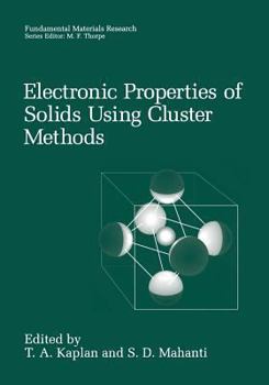 Paperback Electronic Properties of Solids Using Cluster Methods Book