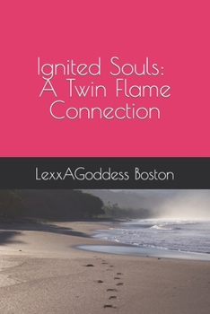 Paperback Ignited Souls: A Twin Flame Connection Book