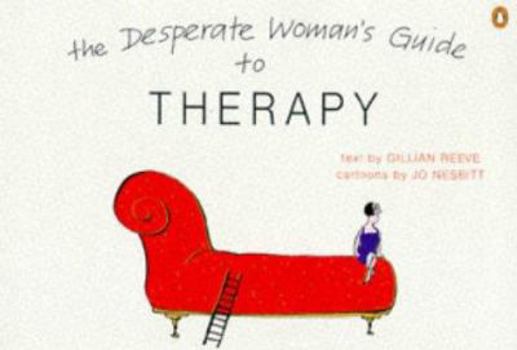 Paperback Desperate Woman's Gde to Therapy Book