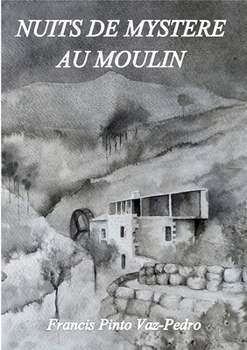 Nuits de mystere au moulin (French Edition)