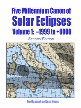 Paperback Five Millennium Canon of Solar Eclipses: Volume 1: -1999 to 0 Book