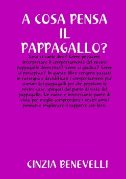 Paperback A Cosa Pensa Il Papppagallo? [Italian] Book