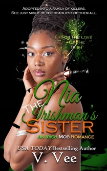 Nia: The Irishman's Sister: Nia and Carrick Part One - Book #3 of the For the love of the Irish