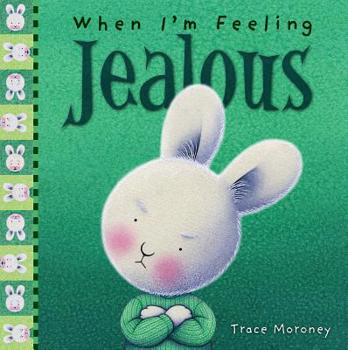 When I'm Feeling Jealous - Book  of the Feelings Series