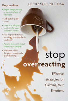 Paperback Stop Overreacting: Effective Strategies for Calming Your Emotions Book