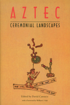 Paperback Aztec Ceremonial Landscapes Book