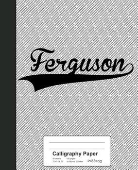Paperback Calligraphy Paper: FERGUSON Notebook Book