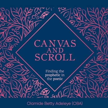Paperback Canvas and Scroll: Finding the Prophetic in the Poetic Book