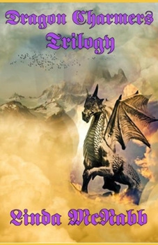 Dragon Charmers Trilogy - Book  of the Dragon Charmers