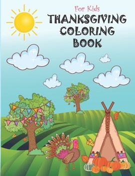 Paperback Thanksgiving Coloring Book for Kids: Turkey Coloring Book, Happy Thanksgiving Coloring Book For Kids, Thanksgiving Coloring Book for Toddlers, A Colle Book