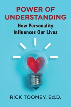 Paperback Power of Understanding: How Personality Influences Our Lives Book
