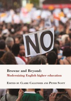 Paperback Browne and Beyond: Modernizing English Higher Education Book