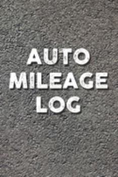 Auto Mileage Log: Mileage Tracker & Logbook